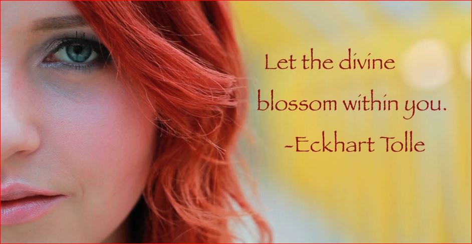 Let the Divine blossom within you!